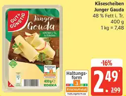 Edeka GUT& GÜNSTIG Käsescheiben Junger Gouda Angebot