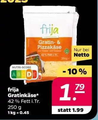 NETTO frija Gratinkäse Angebot
