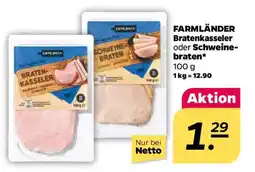 NETTO FARMLÄNDER Bratenkasseler oder Schweinebraten Angebot
