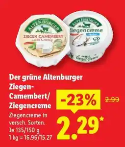 Lidl Der grüne Altenburger Ziegen-Camembert/Ziegencreme Angebot