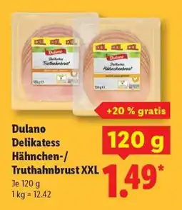 Lidl Dulano Delikatess Hähnchen-/Truthahnbrust XXL Angebot