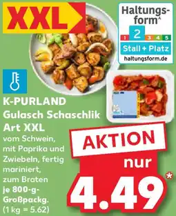 Kaufland K-PURLAND Gulasch Schaschlik Art XXL Angebot