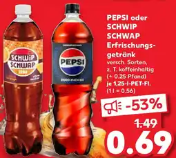 Kaufland PEPSI oder SCHWIP SCHWAP Erfrischungsgetränk Angebot