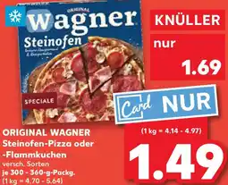 Kaufland ORIGINAL WAGNER Steinofen-Pizza oder Flammkuchen Angebot