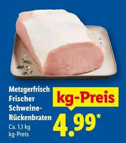 Lidl Metzgerfrisch frischer schweine-rückenbraten Angebot