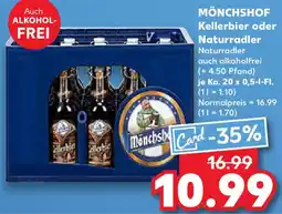 Kaufland MÖNCHSHOF Kellerbier oder Naturradler Angebot