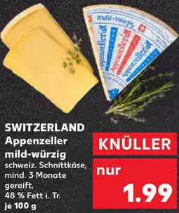 Kaufland SWITZERLAND Appenzeller mild-würzig Angebot