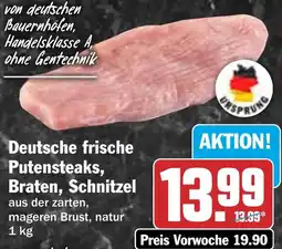 HIT Deutsche frische Putensteaks, Braten, Schnitzel Angebot