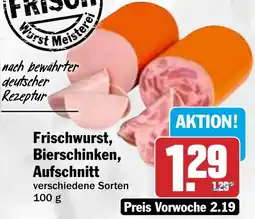 HIT Frischwurst, Bierschinken, Aufschnitt Angebot