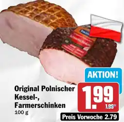 HIT Original Polnischer Kessel-, Farmerschinken Angebot