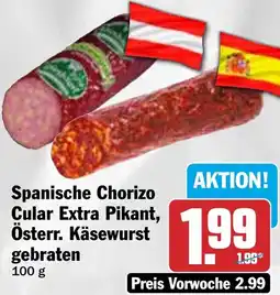 HIT Spanische Chorizo Cular Extra Pikant, Österr. Käsewurst gebraten Angebot