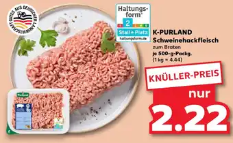 Kaufland K-PURLAND Schweinehackfleisch Angebot