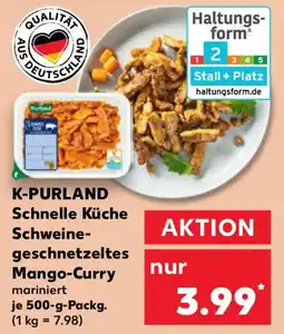 Kaufland K-PURLAND Schnelle Küche Schweine- geschnetzeltes Mango-Curry Angebot