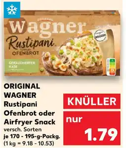 Kaufland ORIGINAL WAGNER Rustipani Ofenbrot oder Airfryer Snack Angebot
