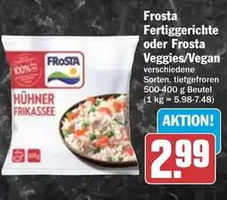 HIT Frosta Fertiggerichte oder Frosta Veggies/Vegan Angebot