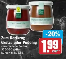 HIT Zum Dorfkrug Grütze oder Pudding Angebot