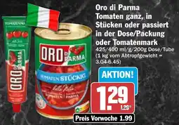 HIT Oro di Parma Tomaten ganz, in Stücken oder passiert in der Dose/Packung oder Tomatenmark Angebot