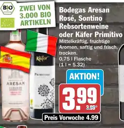 HIT Bodegas Aresan Rosé, Sontino Rebsortenweine oder Käfer Primitivo Angebot