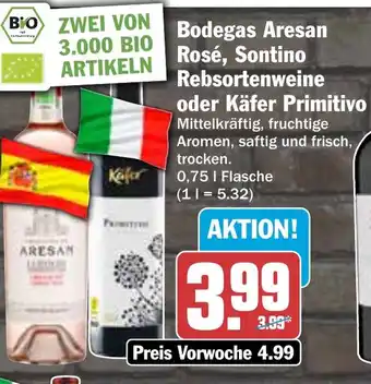 HIT Bodegas Aresan Rosé, Sontino Rebsortenweine oder Käfer Primitivo Angebot