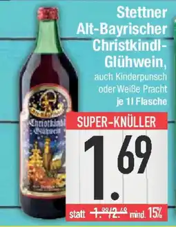 E-Center Stettner Alt-Bayrischer Christkindl- Glühwein Angebot