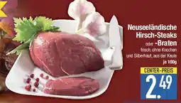 E-Center Neuseeländische Hirsch-Steaks oder -Braten Angebot