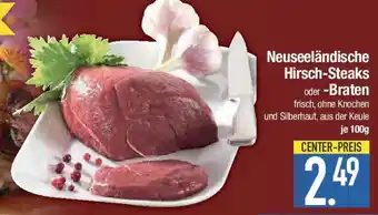 E-Center Neuseeländische Hirsch-Steaks oder -Braten Angebot