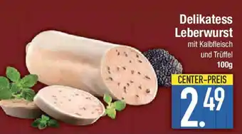 E-Center Delikatess Leberwurst Angebot