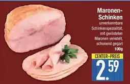 E-Center Maronen- Schinken Angebot