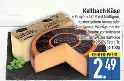 E-Center Kaltbach Käse Angebot