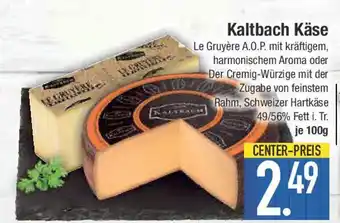 E-Center Kaltbach Käse Angebot