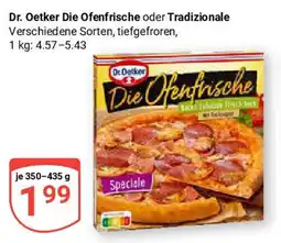 Globus Dr. Oetker Die Ofenfrische oder Tradizionale Angebot