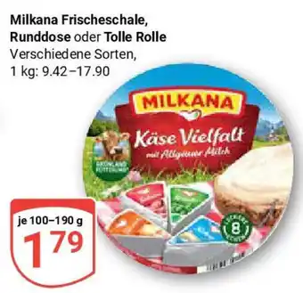 Globus Milkana Frischeschale, Runddose oder Tolle Rolle Angebot