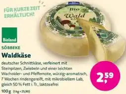 Biomarkt SÖBBEKE Waldkäse Angebot