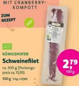 Biomarkt KÖNIGSHOFER Schweinefilet Angebot