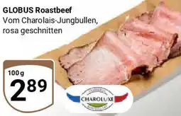 Globus CHAROLUXE GLOBUS Roastbeef Angebot