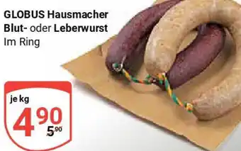 Globus GLOBUS Hausmacher Blut- oder Leberwurst Angebot