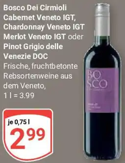 Globus Bosco Dei Cirmioli Cabernet Veneto IGT, Chardonnay Veneto IGT Merlot Veneto IGT oder Pinot Grigio delle Venezie DOC Angebot