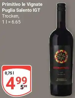 Globus Primitivo le Vignate Puglia Salento IGT Angebot