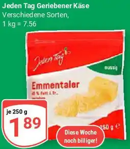 Globus Jeden Tag Geriebener Käse Angebot