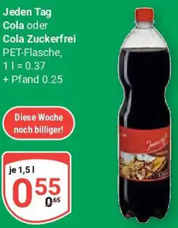 Globus Jeden Tag Cola oder Cola Zuckerfrei Angebot