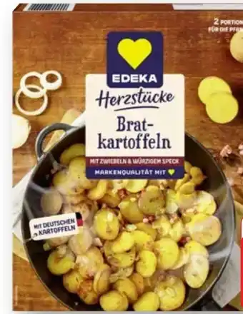 Edeka Edeka Herzstücke Bratkartoffeln Angebot