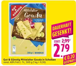 E-Center Gut & günstig mittelalter gouda in scheiben Angebot