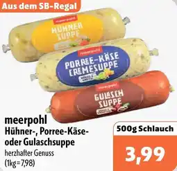 Aktiv Irma meerpohl Hühner-, Porree-Käse oder Gulaschsuppe Angebot