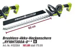 toom Baumarkt RYOBI ONE + Brushless-Akku-Heckenschere ,,RY18HTX60A-0" Angebot