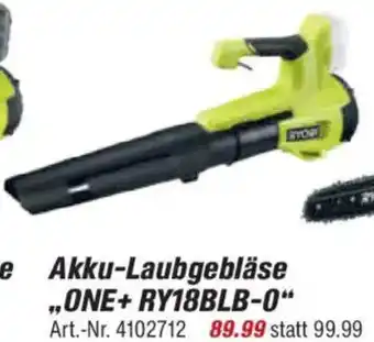 toom Baumarkt RYOBI ONE + Akku-Laubgebläse ,,ONE+ RY18BLB-0" Angebot