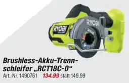 toom Baumarkt RYOBI ONE + Brushless-Akku-Trenn- schleifer,,RCT18C-0" Angebot