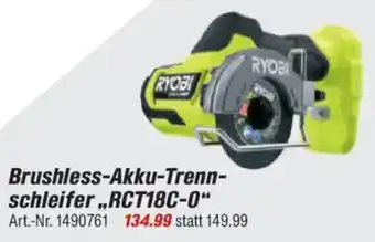 toom Baumarkt RYOBI ONE + Brushless-Akku-Trenn- schleifer,,RCT18C-0" Angebot
