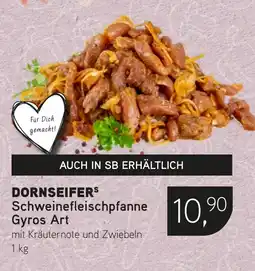 Dornseifer DORNSEIFERS Schweinefleischpfanne Gyros Art Angebot
