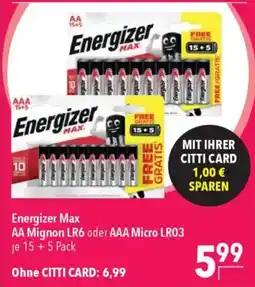 CITTI Markt Energizer Max AA Mignon LR6 oder AAA Micro LR03 Angebot