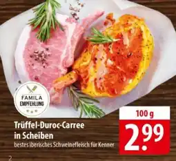 Famila Nord Ost FAMILA EMPFEHLUNG Trüffel-Duroc-Carree in Scheiben Angebot